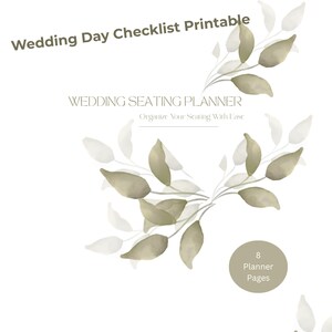 Könnte beinhalten: Ein digitaler Hochzeits-Checklisten-Ausdruck und ein Sitzplan für die Hochzeit mit 8 Planerseiten. Das Design zeigt aquarellartige salbeigrüne Blätter auf weißem Hintergrund mit dem Text Wedding Day Checklist Printable und Wedding Seating Planner.