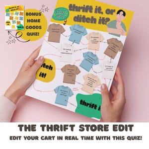 May include: A colorful quiz titled "Thrift It, or Ditch It?" with a flowchart design. The quiz helps users decide whether to keep or discard thrift store finds. Includes the text "The Thrift Store Edit" and "Edit Your Cart in Real Time With This Quiz!"