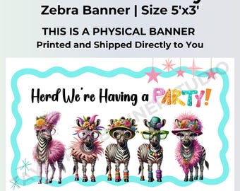 Herd We're Having a PARTY Banner | Zebra Birthday Party Decorations | Printed 5x3 Vinyl Party Banner | Wild One Birthday
