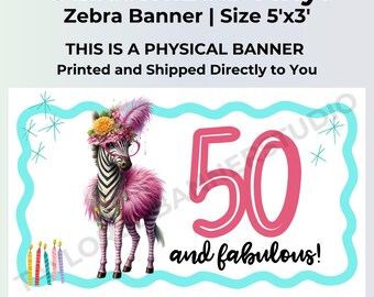 50 and Fabulous Banner | Personalized Milestone Birthday Banner | Printed 5x3 Vinyl Banner | Zebra Collective