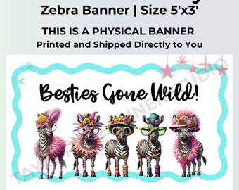 Besties Gone Wild Banner | Girls Trip Party Decorations | Printed 5x3 Vinyl Banner | Zebra Collective Party Decor