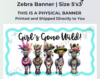 Girls Gone Wild Banner | Girls Trip Decorations | Printed 5x3 Vinyl Party Banner | Zebra Collective Decor