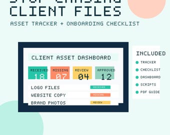 Client Asset Intake Tracker for Freelancers, Onboarding Checklist, Missing Files Dashboard, Email Scripts