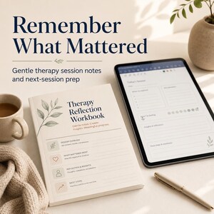 May include: A Therapy Reflection Workbook with a cream cover featuring a leaf illustration and the text "Therapy Reflection Workbook. Gentle notes. Clearer insights. Meaningful progress." Next to it is a tablet displaying a digital therapy session note template.