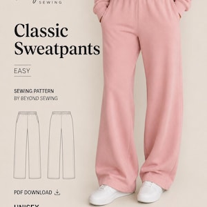 May include: A pair of dusty pink sweatpants with a wide-leg silhouette and an elastic waistband. The image includes text: Beyond Sewing, Classic Sweatpants, EASY, SEWING PATTERN BY BEYOND SEWING, PDF DOWNLOAD, UNISEX S - XL, and a line drawing.