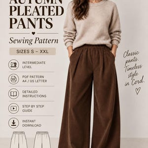 Puede incluir: Un patrón de costura digital para pantalones plisados de otoño, con el texto Beyond Sewing, Autumn Pleated Pants, Sizes S-XXL, Intermediate Level, PDF Pattern, Detailed Instructions, Step by Step Guide, Instant Download, Sew It Love It Wear It.