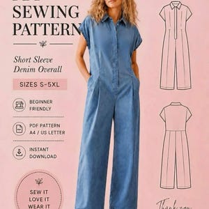 May include: A PDF sewing pattern for a short sleeve denim overall, featuring text BEYOND SEWING, SEW YOUR WARDROBE, BEYOND THE BASICS, PDF SEWING PATTERN, Short Sleeve Denim Overall, SIZES S-5XL, BEGINNER FRIENDLY, PDF PATTERN A4 / US LETTER, INSTANT DOWNLOAD.