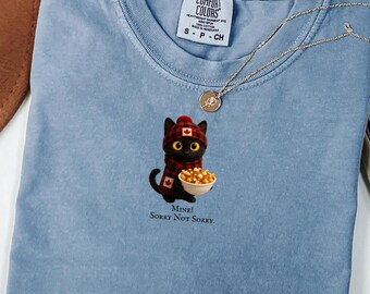 Funny Canadian Cat Shirt, Canada Day Gift, Mine Sorry Not Sorry Tee, Poutine Cat Shirt, Comfort Colors Tee, Cat Lover Gift