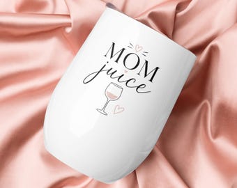 Mom Juice Wine Tumbler