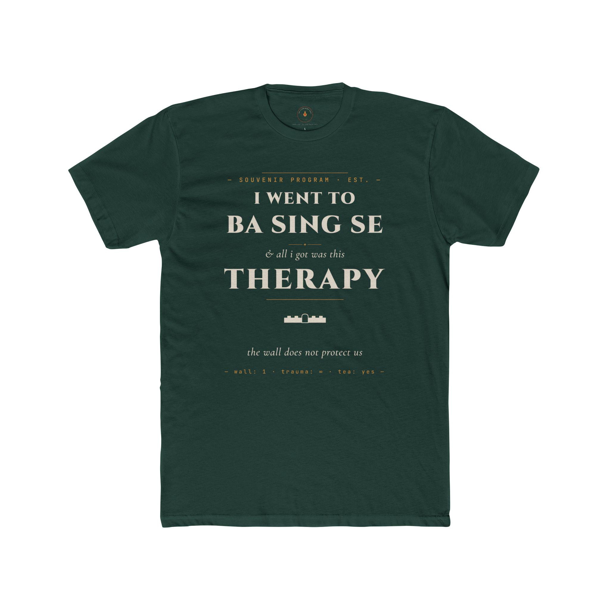 I Went to Ba Sing Se and All I Got Was Therapy T-Shirt