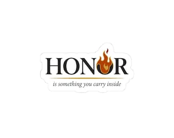 Honor Sticker | Minimalist Anime Quote Kiss-Cut Vinyl Decal | Fire Prince Redemption Arc Fan Sticker