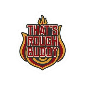That's Rough Buddy Sticker | Funny Anime Quote Kiss-Cut Vinyl Decal | Avatar ATLA Fan Sticker Gift image 10