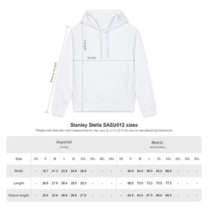 May include: A white hooded sweatshirt with a drawstring hood and long sleeves. The image includes a size chart for Stanley Stella SASU012, detailing width, length, and sleeve length measurements in centimetres for sizes S through 2XL.
