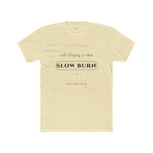 Slow Burn Tag T-Shirt | AO3 Fanfic Reader Tee | Cream Cotton (DTG Print) image 7