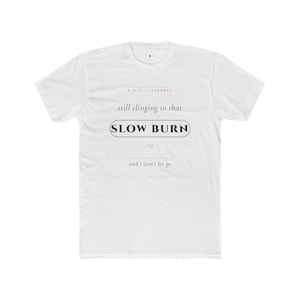 Slow Burn Tag T-Shirt | AO3 Fanfic Reader Tee | Cream Cotton (DTG Print) image 1