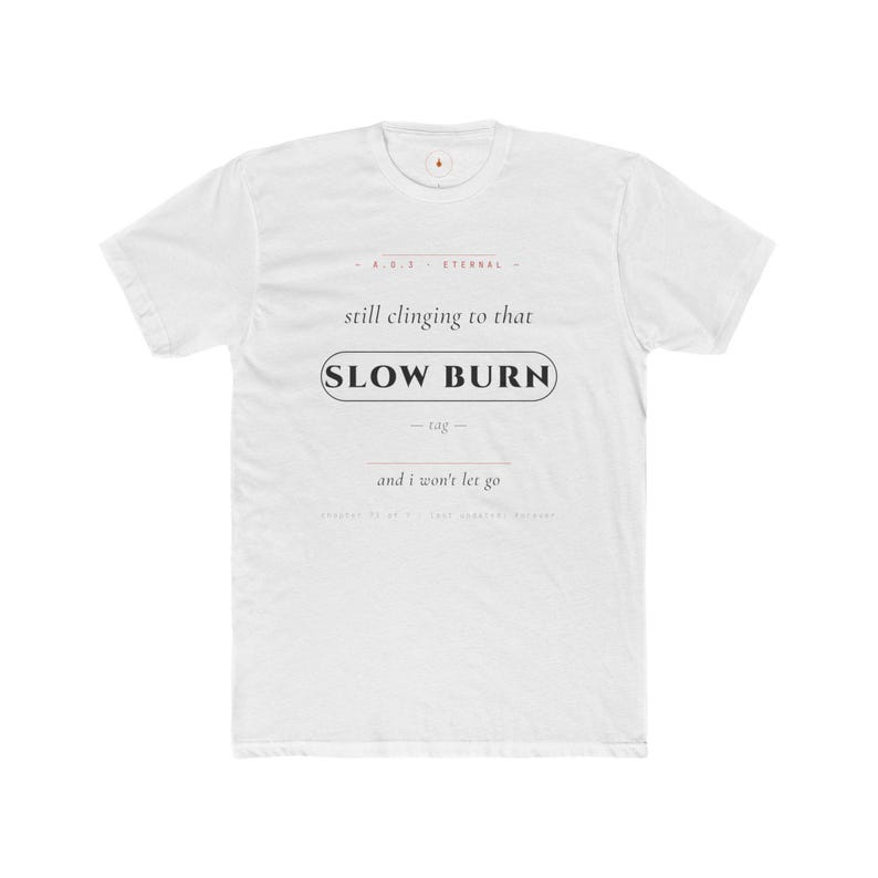 Slow Burn Tag T-Shirt | AO3 Fanfic Reader Tee | Cream Cotton (DTG Print) image 1