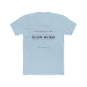 Slow Burn Tag T-Shirt | AO3 Fanfic Reader Tee | Cream Cotton (DTG Print) image 10