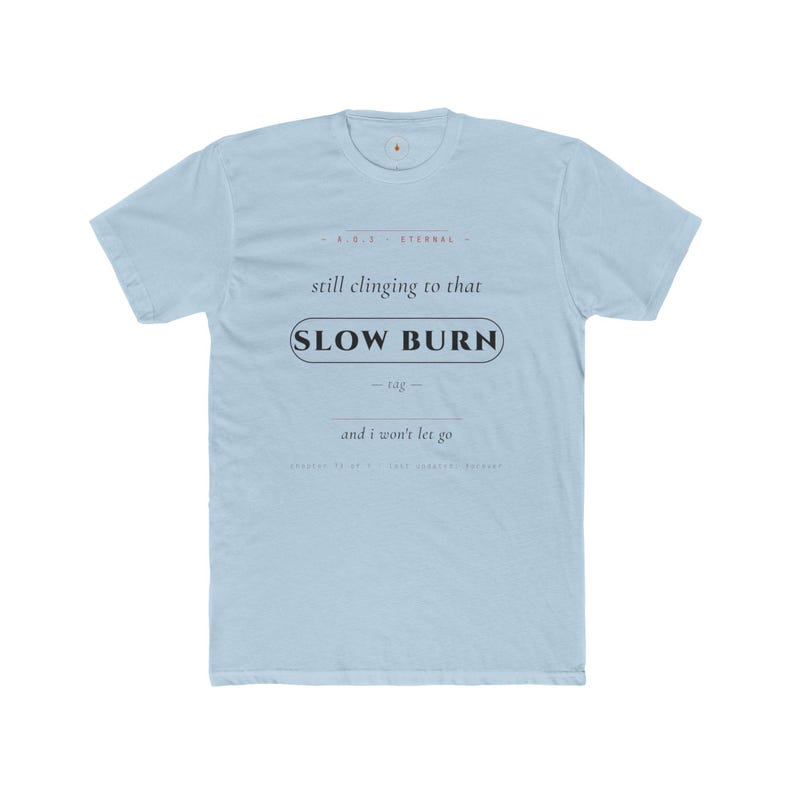 Slow Burn Tag T-Shirt | AO3 Fanfic Reader Tee | Cream Cotton (DTG Print) image 10