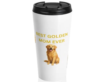 Golden Retriever Mama Reisebecher | Mom Ever Edelstahlbecher