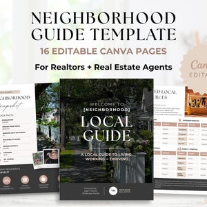 May include: A digital neighborhood guide template for real estate agents featuring 16 editable Canva pages. The design includes a cover page with a tree-lined street, a neighborhood snapshot page with quick facts, and a local resources page with tables.