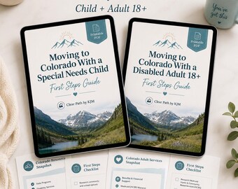 Colorado Special Needs Moving Guide Bundle | Child + Disabled Adult 18+ Printable Guides, Medicaid Waiver, Caregiver Resource