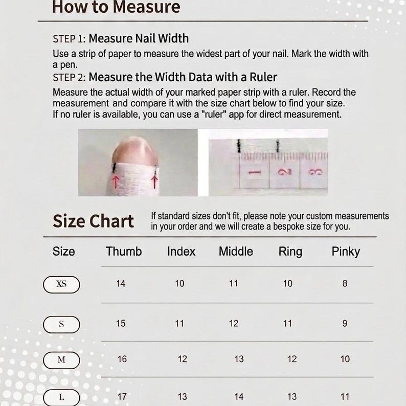 K&ouml;nnte beinhalten: Eine Anleitung mit dem Titel How to Measure mit zwei Schritten und einer Gr&ouml;&szlig;entabelle. Sie zeigt einen Fingernagel, der mit einem Papierstreifen und einem Lineal gemessen wird. Die Tabelle listet die Gr&ouml;&szlig;en XS, S, M und L mit Werten f&uuml;r Daumen, Zeige-, Mittel-, Ring- und kleinen Finger auf.