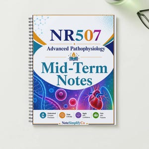 Peut inclure: Un cahier à spirales intitulé "NR507 Advanced Pathophysiology Mid-Term Notes". La couverture présente un design coloré avec une illustration de cœur et le logo NoteSimplifyCo. Le cahier est posé sur une surface blanche.