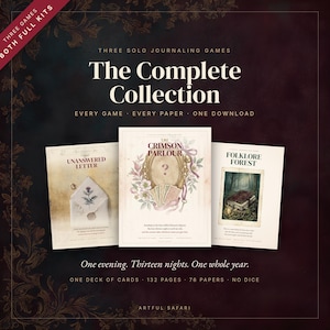 May include: A digital collection of three solo journaling games titled The Complete Collection, featuring The Unanswered Letter, The Crimson Parlour, and Folklore Forest. The set includes one deck of cards, 132 pages, and 76 papers with no dice.