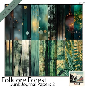 May include: A collection of digital papers titled Folklore Forest Junk Journal Papers 2, measuring 11 by 8.5 inches. The set features various forest-themed designs in shades of deep green, teal, and gold, including tree silhouettes and foliage.
