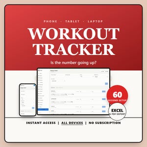 May include: A digital workout tracker interface displayed on a smartphone and a laptop screen against a red and white background. Text includes WORKOUT TRACKER, Is the number going up?, 60 SECOND SETUP, EXCEL & PDF EXPORT, and INSTANT ACCESS | ALL DEVICES | NO SUBSCRIPTION.