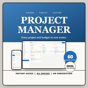Puede incluir: Una herramienta de gestión de proyectos digital mostrada en un teléfono inteligente y una pantalla de computadora portátil. El gráfico presenta el texto PROJECT MANAGER, Every project and budget on one screen, 60 SECOND SETUP, EXCEL & PDF EXPORT, INSTANT ACCESS, ALL DEVICES, NO SUBSCRIPTION.