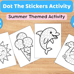May include: A set of 20 pages for a Dot The Stickers Activity featuring summer designs. The pages include black and white line art of a sun, an ice cream cone, a dolphin, and a flamingo float, each with circular spaces for sticker placement.