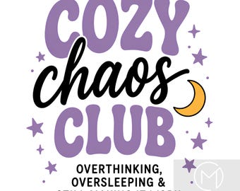 PNG de Cozy Chaos Club, Frase para introvertidos, Diseño de camiseta de moda (Descarga digital)