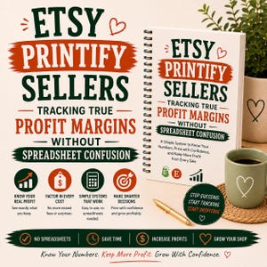 May include: A spiral-bound notebook titled Etsy Printify Sellers Tracking True Profit Margins Without Spreadsheet Confusion, featuring a gold pen, a green mug with a heart, and icons for profit, costs, and calculators on a light background.