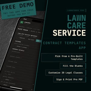 Peut inclure: Un smartphone affichant l'interface de l'application Lawnforms Pro pour les contrats de service d'entretien de pelouse. Le texte inclut FREE DEMO, LAWN CARE SERVICE CONTRACT TEMPLATES APP, Pick from 6 Pre-Built Templates, Fill the Blanks, Customize 20 Legal Clauses, et Sign & Print Pro PDF.