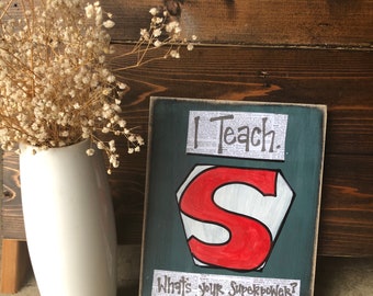 I teach, what’s your superpower?