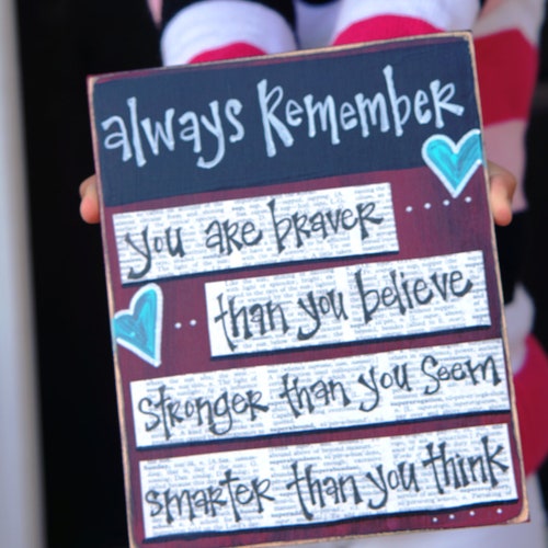 You Are Braver Than You Believe Sign main image 0