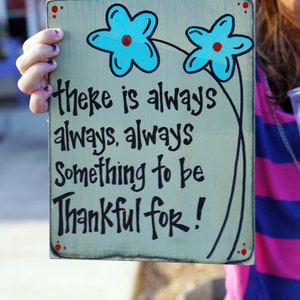 there is always always always something to be thankful for