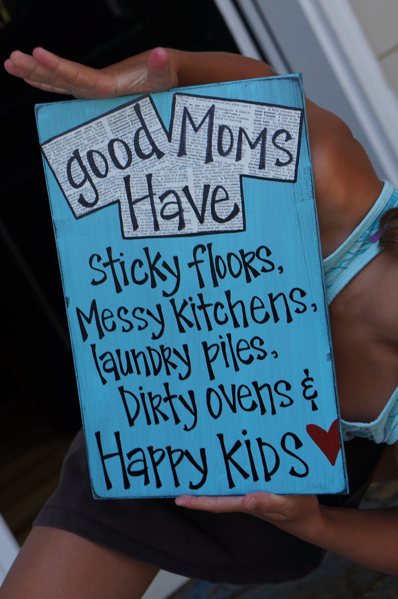 good moms have happy kids custom color wood sign image 1