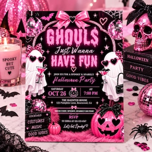 May include: A rectangular Halloween party invitation featuring a black background with pink text reading GHOULS Just Wanna HAVE FUN. The design includes two white ghosts wearing heart-shaped sunglasses, a pink pumpkin, and disco balls.