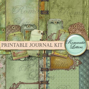May include: A digital collage featuring a printable journal kit with a vintage aesthetic. The design incorporates various textures, including aged paper, floral patterns, and ornate frames in shades of green, brown, and gold. Text includes "Printable Journal Kit" and "Romantic Letters".