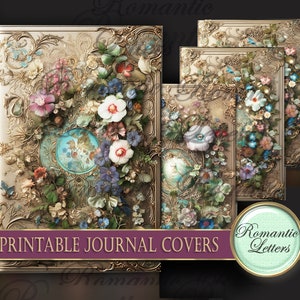 May include: Four printable journal covers with ornate gold frames and floral designs. The covers feature a variety of flowers, including roses, lilies, and daisies, in shades of pink, blue, and white. The text "Printable Journal Covers" is displayed at the bottom of the image.