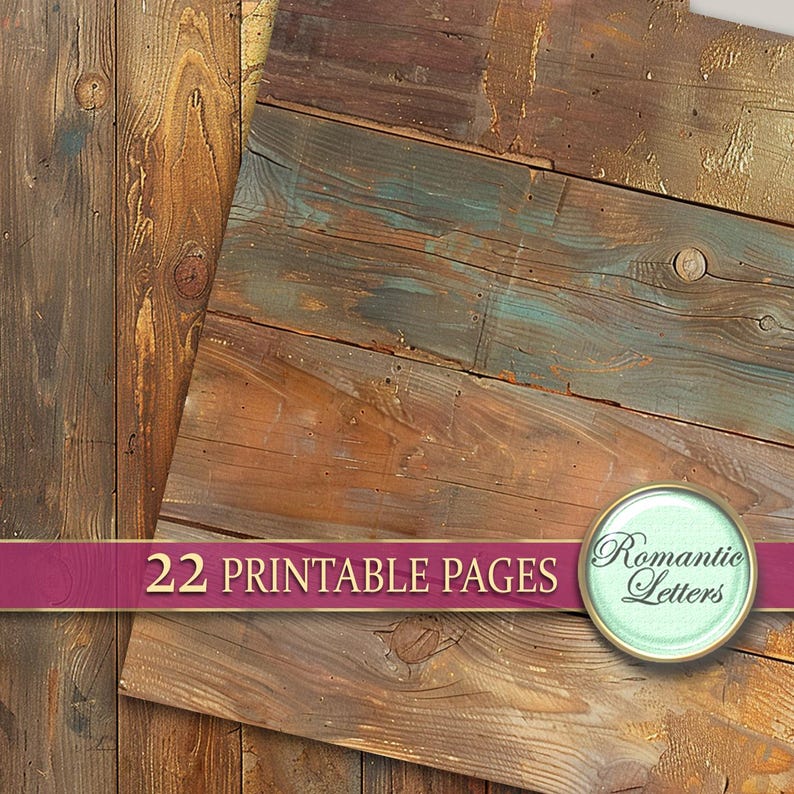 May include: 22 printable pages of distressed wood textures. The wood is a mix of brown, blue, and gold tones. The text "Romantic Letters" is in a circle with a light blue background.