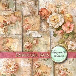 May include: A collage of vintage-style printable pages with a distressed, textured appearance. The pages feature floral illustrations of roses in shades of pink, peach, and cream. The text "22 PRINTABLE PAGES" and "Romantic Letters" are visible.