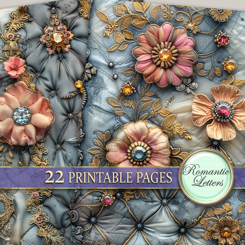 May include: A digital collage sheet with 22 printable pages featuring a vintage, ornate, floral design with gold accents, jewels, and a blue and gray background. The text "Romantic Letters" is in a circle on the bottom right corner of the image.