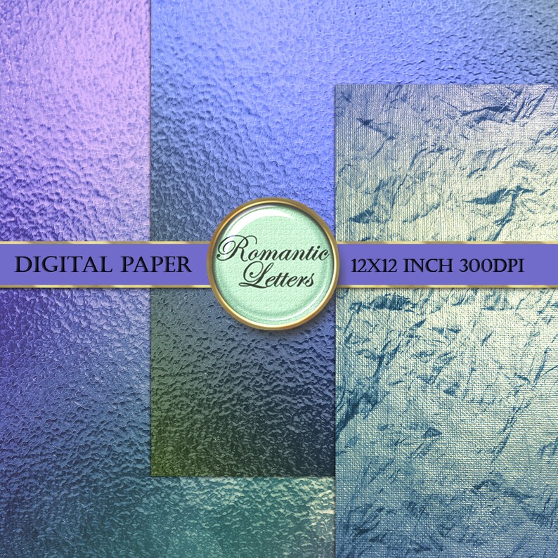 May include: Three digital paper textures in blue, green, and purple with a textured, bumpy, or grainy appearance. The digital paper is 12x12 inches and 300 DPI. The text "Romantic Letters" is on a green circle with a gold border.