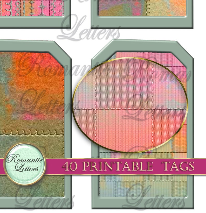 May include: 40 printable tags with a patchwork design. The tags are in a light green frame with a gold border. The tags have a variety of colors, including pink, orange, and blue. The text "40 PRINTABLE TAGS" is in a pink banner.