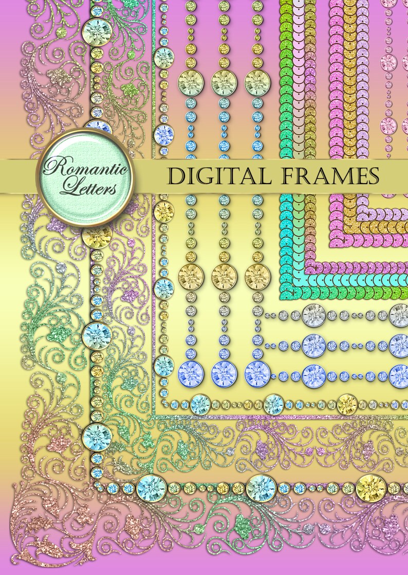 May include: A set of digital frames featuring various designs with a glitter effect. The frames include a floral design, a row of round jewels, and a row of sequins. The text "Romantic Letters" and "Digital Frames" is included in the image.