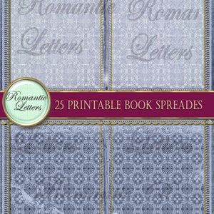 May include: A set of 25 printable book spreads featuring a blue and white patterned design with a gold border. The text "Romantic Letters" is displayed on the top of the image.