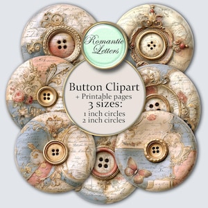May include: A collection of decorative button clipart with printable pages. The buttons feature a vintage design with floral and script elements in pastel colors. The image includes text indicating three sizes: 1 inch and 2 inch circles.